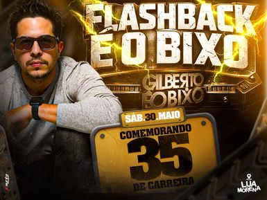 FLASHBACK- É O BIXO