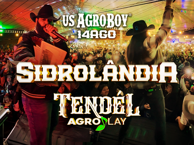 TENDÉL + USAGROBOY - 14/08 - SIDROLÂNDIA/MS